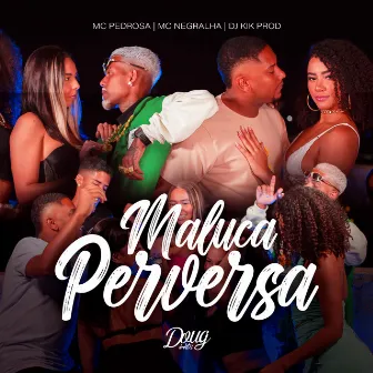 Maluca Perversa by Mc Negralha