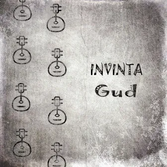 Gud by Invinta