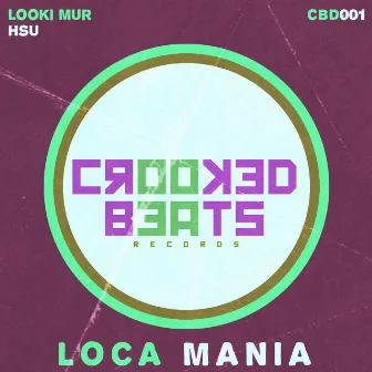 Loca Mania by Looki Mur