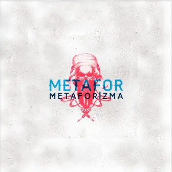 Metaforizma by Metafor