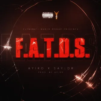 F.A.T.D.S. by Ayiro