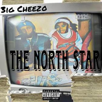 The North $tar by 3ig Cheezo