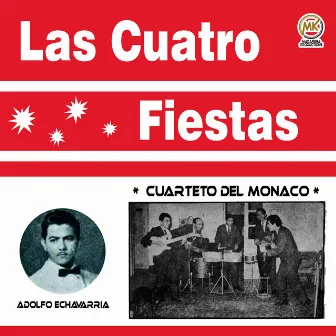 Las Cuatro Fiestas by Cuarteto Del Monaco