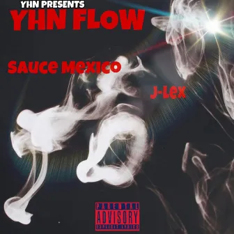 Yhn Flow by Sauce Mexico