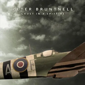 Ghost in a Spitfire by Peter Bruntnell