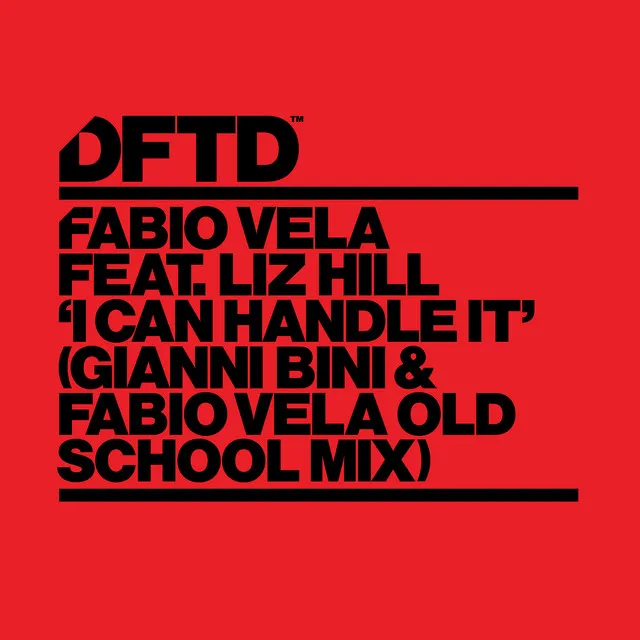 I Can Handle It (feat. Liz Hill) - Gianni Bini & Fabio Vela Old School Mix