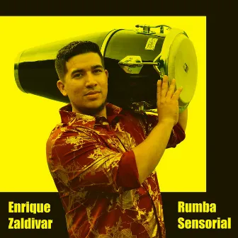 Rumba Sensorial by Enrique Zaldivar