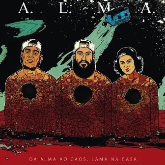 Da Alma ao Caos, Lama na Casa by A.L.M.A