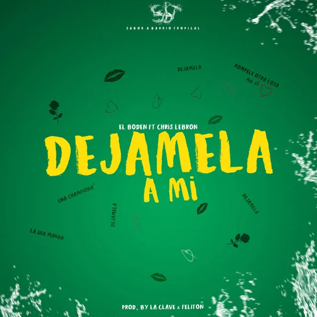 Déjamela a Mi (feat. Chris Lebron)