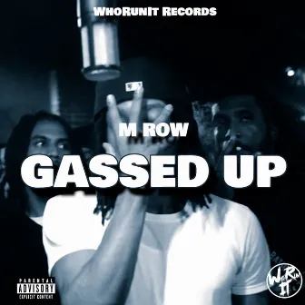 Gassed Up by WhoRunIt Records