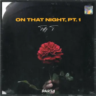 On That Night, Pt. 1 by Taffy T