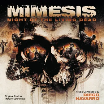 Mimesis: Night Of The Living Dead (Original Motion Picture Soundtrack) by Diego Navarro