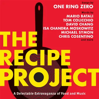 The Recipe Project by One Ring Zero