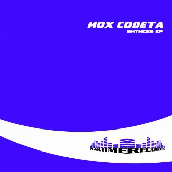 Shyness EP by Mox Codeta