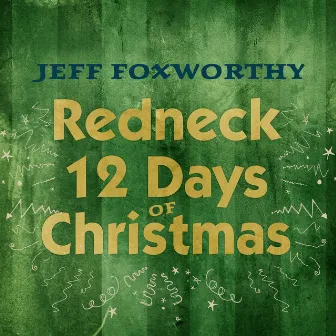 Redneck 12 Days of Christmas by Jeff Foxworthy