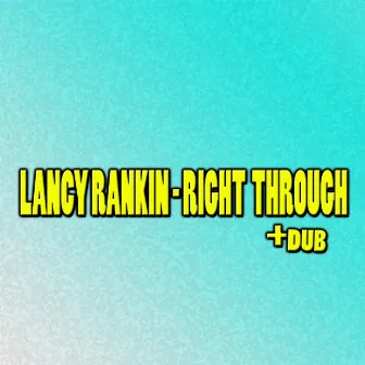 Right Through by Lancy Rankin