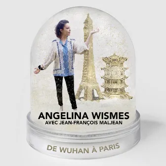 De Wuhan à Paris by Angelina Wismes