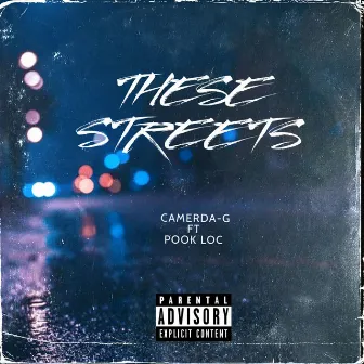 THESE STREETS by Camerda-G