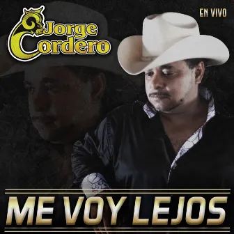 Me Voy Lejos (En Vivo) by Jorge Cordero