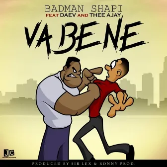 Vabene (feat. Daev and Thee AJay) by Badman Shapi