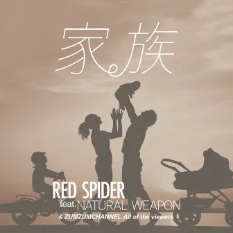 KAZOKU (feat. NATURAL WEAPON) by RED SPIDER