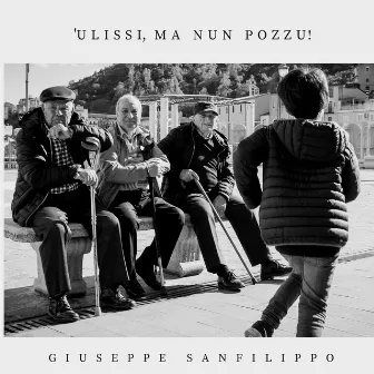 'Ulissi, ma nun pozzu! by Giuseppe Sanfilippo