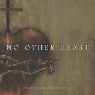 No Other Heart by Joshua's Giants