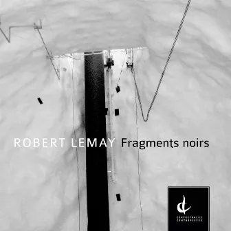 Robert Lemay: Fragments noirs by Stereoscope Saxophone Duo