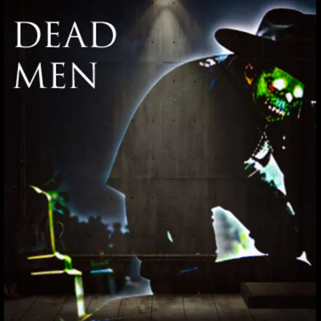 DEAD MEN