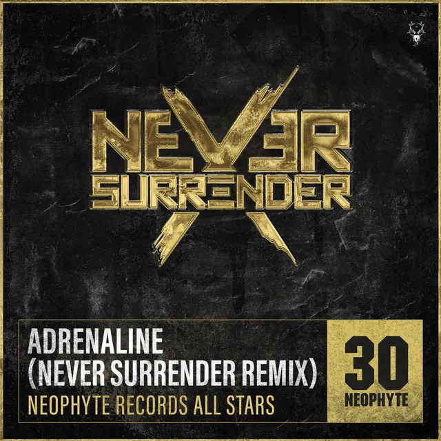 Adrenaline - Never Surrender Remix