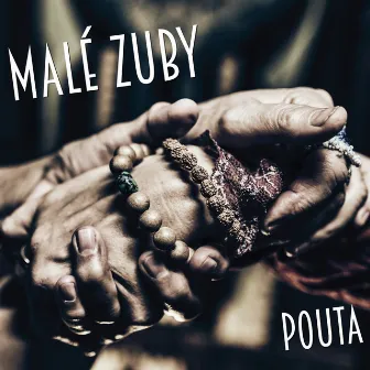 Pouta (Malé Zuby) by Zuby Nehty