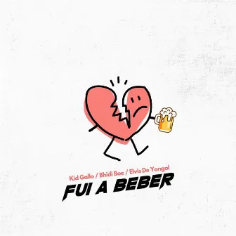 Fui A Beber by Unknown Artist