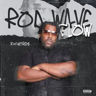 rodd wave flow by 100kTremi