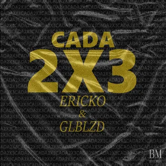 Cada 2x3 by Ericko