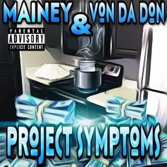 Project Symptoms by Von da Don