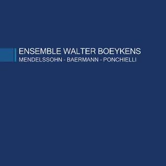 Mendelssohn – Baermann – Ponchielli by Ensemble Walter Boeykens