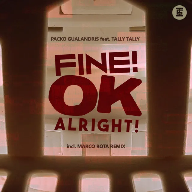 Fine! OK! Alright! - Marco Rota Remix