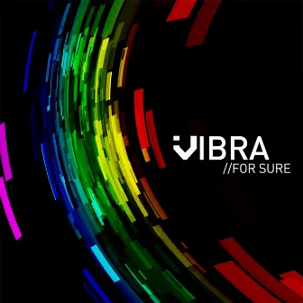 For Sure by Vibra