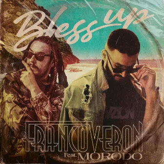 Bless Up by Franco Veron