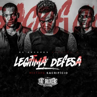 Legitima Defesa by Fat Soldiers