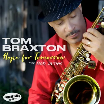 Hope for Tomorrow by Tom Braxton