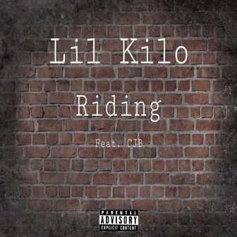 Riding by Lil Kilo