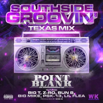 Southside Groovin' texas Mix by Point Blank