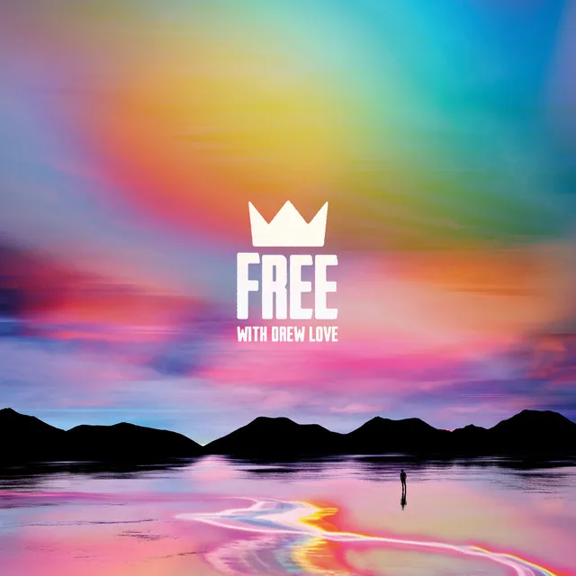 Free (with Drew Love)