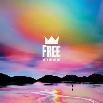 Free (with Drew Love) by Drew Love