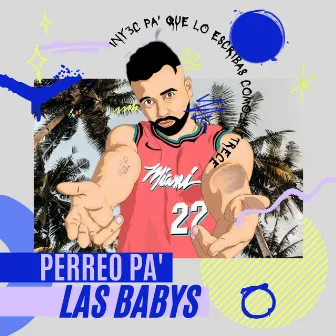 Perreo pa´las Babys by Iny3c