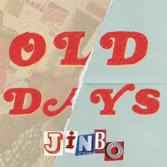 Old Days by Jinbo