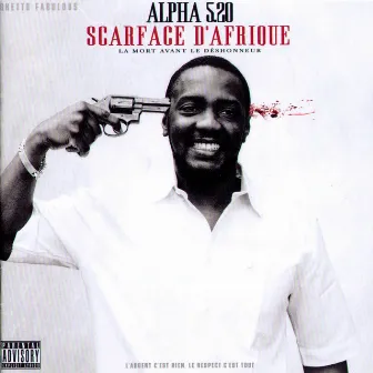 Scarface D'afrique by Alpha 5.20