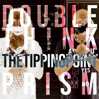 The Tipping Point by Doublethink Prism