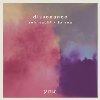 Sehnsucht / To You by Dissonance